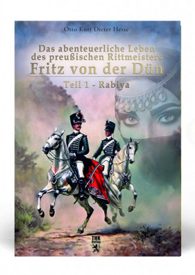 Fritz von der D&uuml;n  - Teil 1 - Rabiya