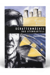 Schattenm&auml;chte &ndash; Das Atomkartell
