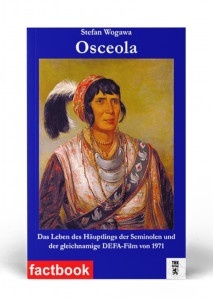 Das Leben des H&auml;uptlings der Seminolen