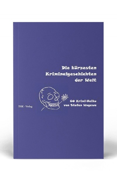 Die k&uuml;rzesten Kriminalgeschichten der Welt