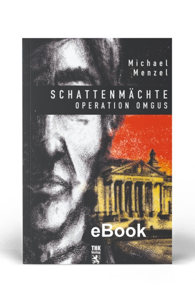 Schattenm&auml;chte - Operation Omgus - E-Books